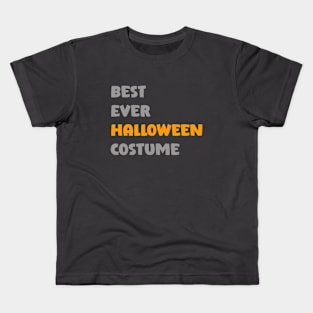 Best halloween costume idea ever Kids T-Shirt